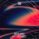 Artslaves - What People Say (Antss Remix)