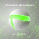 Moonrider pres. Amiramos - Mandragora (Extended Mix)