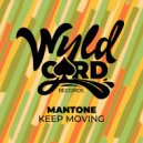 Mantone - Keep Moving (Original Mix)