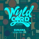 SUNANA - Ven Pa Ca (Original Mix)