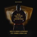 Skully & Loudar & Alphachoice feat. Examind & Robin Clark - We Never Fall (Third Orbit Remix)
