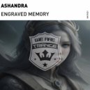 Ashandra - Engraved Memory (Extended Mix)