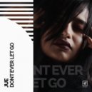 Jue - Dont Ever Let Go (Radio Edit)
