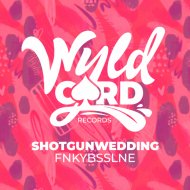 Shotgunwedding - Fnkybsslne