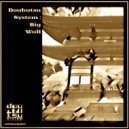 Doubutsu System - Big Wall (Original Mix)