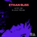 Ethan Bliss - Acid 36 (B.Jinx Remix)