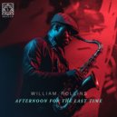 William Rollins - Afternoon For The Last Time