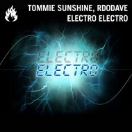 Tommie Sunshine, Rd0Dave - Electro Electro