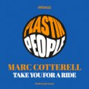 Marc Cotterell - Take You For A Ride