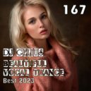 DJ GELIUS - Beautiful Vocal Trance 167 (Best 2023) ()