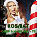 KosMat - Deep & Nu Hit Mix - 73