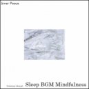 Sleep BGM Mindfulness - Celestial Breeze (Original Mix)