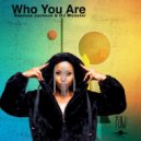Venessa Jackson & DJ Monster - Who You Are (Monster\'s Angelic Vibe Mix)