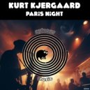 Kurt Kjergaard - Paris Night (Original Mix)
