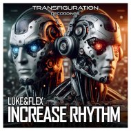 luke&flex & Andy BSK - Increase Rhythm