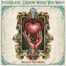 Intoolate - I Know What You Want