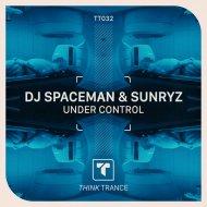 DJ Spaceman & Sunryz - Under Control