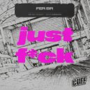 Fer BR - Just F*ck (Original Mix)