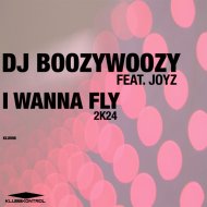 DJ BoozyWoozy Feat. Joyz - I Wanna Fly