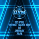 Djs Vibe - Intense Trance Mix 01 (January 2024) ()