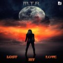 Mark The Rose - Lost My Love (Original Mix)