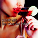 Liquid Lies - When I'm with You