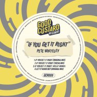 Pete Whiteley - If You Get It Right