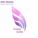 Dory Badawi - Something Near (Extended Mix)