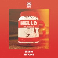 Ekoboy - My Name