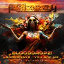 BloodDropz! - You And Me (Club Mix)