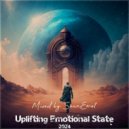 SounEmot State (DJ) - Uplifting Emotional State Vol 076 (Uplifting Trance Mix 2024)