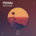 TESSAL - Never Mine (Original Mix)