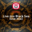 Dj Blast - Live mix Black Sea (live mix)