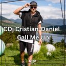 CDj Cristian-Daniel - Call Me Up (Original Mix)