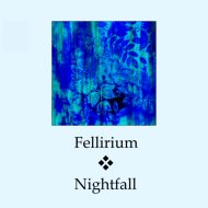 Fellirium - Nightfall