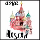 ASYA - Moscow