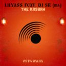Lilyass Feat. DJ SK (MA) - The Kasbah (Radio Edit)