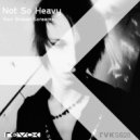 Not So Heavy - Your Nails in my Brain
