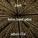 Lotus Land Pilot - Just (Original Mix)