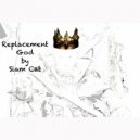 Siam Cat - Replacement God (Original Mix)