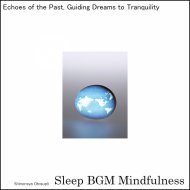 Sleep BGM Mindfulness - Mindful Meditation in the Enchanted Forest for Sleep Bliss