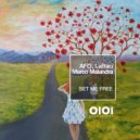 AFO, LaBaci, Marco Malandra - Set Me Free (Original Mix)