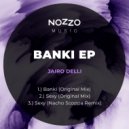 Jairo Delli - Banki (Original Mix)