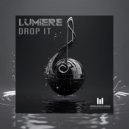 Lumiere - Drop It (Radio Mix)