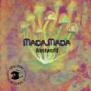 Mada.Mada - Westworld (Original Mix)