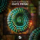 DLMT, STO CULTR - ¡Date Prisa! (Extended Mix)