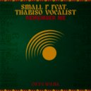 SMALL F, Thabiso Vocalist - Remember Me (Original Mix)