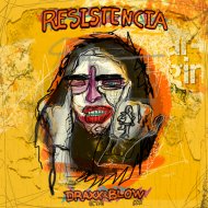 Draxx (ITA), Blow (ITA) - Resistencia