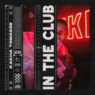 Kakha Tomadze - In The Club
