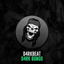 D4RKBEAT - D4RK BONGO (Original Mix)